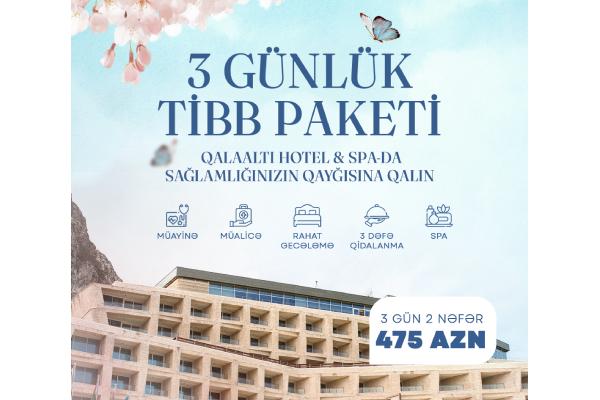Qalaaltı Hoteldə 3 günlük mükəmməl tibb paketi